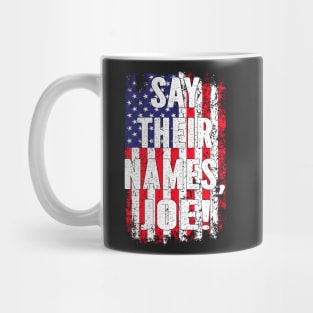 Say Their Names Joe Names Of Fallen Soldiers 13 Heroes Mug